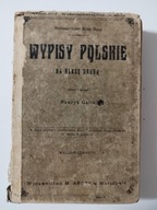 Henryk Galle Wypisy Polskie na klasę drugą Wydanie czwarte 1914