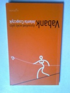 Vabank czyli życie pesymisty Jolanta Czapczyk