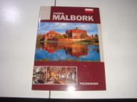 Zamek Malbork przewodnik Mariusz Mierzwiński