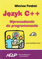 Język C++ Wprowdzenie do programowania Porębski