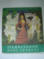 Pierścionek Pani Izabeli Hanna Januszewska ilustrował Jan Marcin Szancer