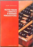 Polityka fiskalna a inwestycje w gospodarce posocjalistycznej