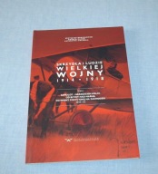 Skrzydła i ludzie Wielkiej Wojny 1914-1918 Samolot narzędziem walki Olejko
