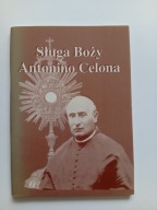Sługa Boży Antonino Celona Część 1 Giuseppe Foti Mons. Antonino Celona