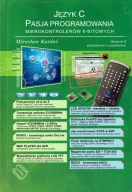 Język C. Pasja programowania mikrokontrolerów 8-bitowych Kardaś + DVD