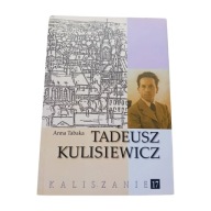 Anna Tabaka. Tadeusz Kulisiewicz. Kaliskie TPN, 2019 r. Wydanie I.