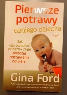 Pierwsze potrawy twojego dziecka - Gina Ford