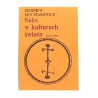 Seks w kulturach świata Lew-Starowicz Zbigniew