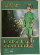 LUDZIE LASU I ICH MUNDUR Pręcikowski