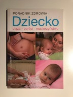 Dziecko. Ciąża, poród, macierzyństwo - Stanisław Pogorzelski
