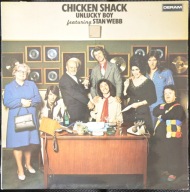 Chicken Shack Featuring Stan Webb – Unlucky Boy