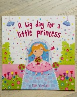 Ellie Wharton A Big Day for a Little Princess + GRATIS