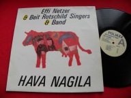 EFFI NETZER & BEIT ROTSCHILD SINGERS & BAND hava nagila LP MINT Poljazz