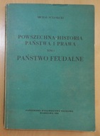 Sczaniecki - Powszechna historia państwa i prawa - Państwo feudalne