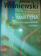 Martyna i inne opowiadania o miłości Wiśniewski