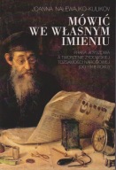 Mówić we własnym imieniu. Prasa jidyszowa a tworzenie żydowskiej ; jak nowa