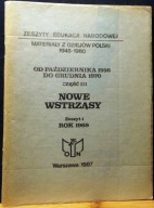 Nowe wstrząsy. Rok 1968 (Od Października 1956 do Grudnia 1970) [1987]