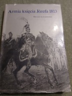 ARMIA KSIĘCIA JÓZEFA 1813 /M.ŁUKASIEWICZ BDB-