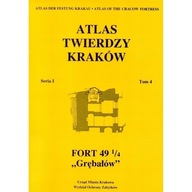 Atlas Twierdzy Kraków 4 Fort Grębałów