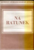 NA RATUNEK - Sempołowska Stefania