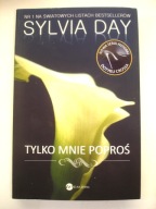 TYLKO MNIE POPROŚ Sylvia Day