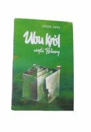 Ubu król czyli Polacy Alfred Jarry