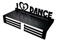 WIESZAK NA MEDALE Z PÓŁKĄ NA PUCHARY MEDALÓWKA I LOVE DANCE KOCHAM TANIEC