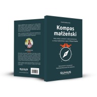 KOMPAS MAŁŻEŃSKI Rola miłości, wolności i odpowiedzialności w relacji