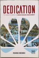 Dedication: The Foundations of Huawei s HR Management - Huang Weiwei