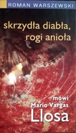 SKRZYDŁA DIABŁA ROGI ANIOŁA Mario Vargas Llosa Warszewski