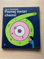 Poznaj świat chemii Jerzy Stobiński