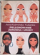 Pielęgnowanie zdrowia i urody