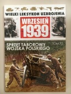 Wielki Leksykon Uzbrojenia t.72 - Sprzęt taborowy Wojska Polskiego