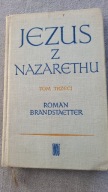 Jezus z Nazaretu tom 3 R Brandstaetter z dedykacją