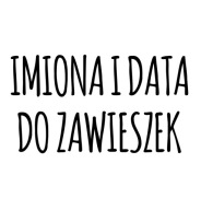 IMIONA I DATA DO ZAWIESZEK