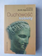 DUCHOWOŚĆ KOBIETY red. Józef Augustyn SJ