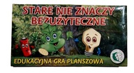 STARE NIE ZNACZY BEZUŻYTECZNE Edukacyjna gra planszowa
