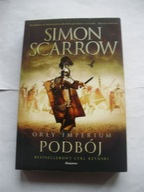 Orły imperium Podbój Simon Scarrow