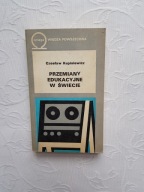 KUPISIEWICZ - PRZEMIANY EDUKACYJNE W ŚWIECIE