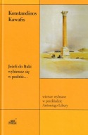 Jeżeli do Itaki wybierasz się w podróż... Konstadinos Kawafis