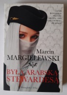 BYŁA ARABSKĄ STEWARDESĄ - Marcin Margielewski