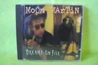 MOON MARTIN DREAMS ON FILE CD