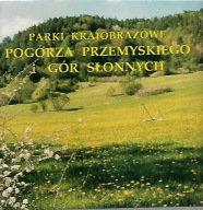 PARKI KRAJOBRAZOWE POGÓRZA PRZEMYSKIEGO I GÓR SŁ..