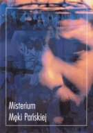 ŁOBŻENICA - GÓRKA KLASZTORNA - MISTERIUM MĘKI PAŃSKIEJ