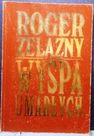 ZELAZNY, Roger - Wyspa Umarłych [ATLANTIS 1992]
