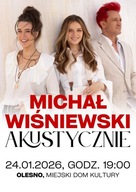 Dwa miejsca VIP na koncert Michała Wiśniewskiego w Oleśnie