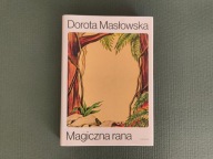 Magiczna rana - Dorota Masłowska