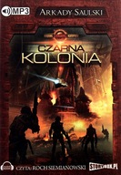 Kroniki czerw. kompanii: czarna kolonia audiobook arkady saulski