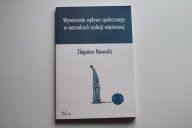 Wywieranie wpływu społecznego w warunkach izolacji więziennej Nowacki