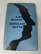 Szukając gatta Erik Neutsch